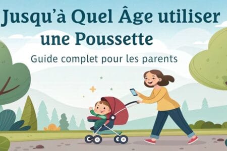 Jusqu’à quel âge utiliser une poussette - Guide complet pour les parents