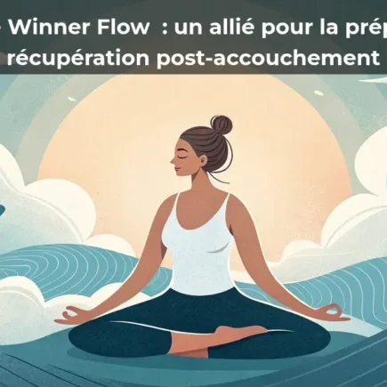Découvrez le Winner Flow : un allié pour la préparation et la récupération post-accouchement