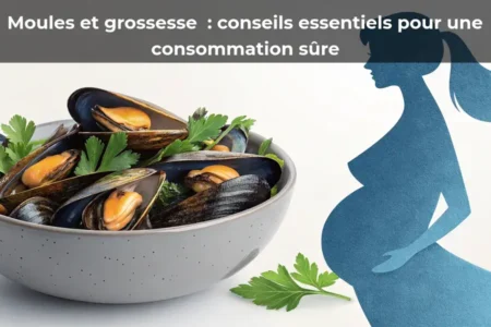 Moules et grossesse : conseils essentiels pour une consommation sûre